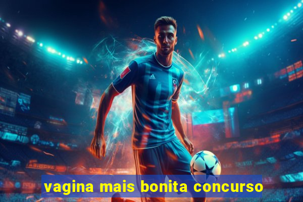 vagina mais bonita concurso